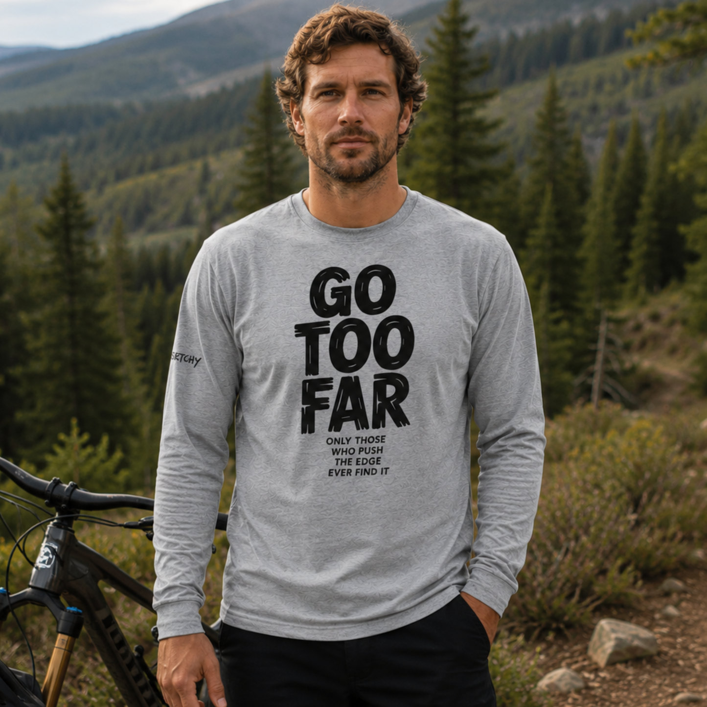 Go Too Far - Long Sleeve Light