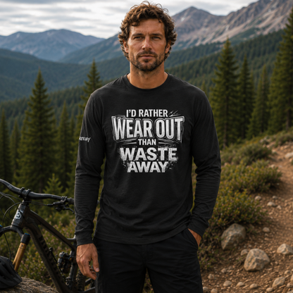 Rather Wear Out - Dark Long Sleeve